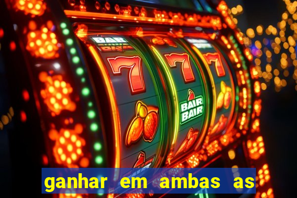 ganhar em ambas as partes do jogo